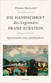 Abbildung von: Die Handschrift des Legionärs Franz Eckstein - Zsolnay