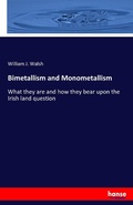 Cover: Bimetallism and Monometallism - Hansebooks