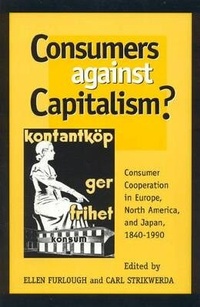 Enlarge image Cover: Consumers Against Capitalism? - Rowman & Littlefield