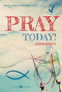 Enlarge image Cover: Pray today! - Butzon & Bercker