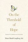 Cover: On the Threshold of Hope : Opening the Door to Hope and Healing for Survivors of Sexual Abuse - Tyndale House Publishers