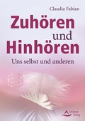 Cover: Zuh&ouml;ren und Hinh&ouml;ren - Schirner Verlag