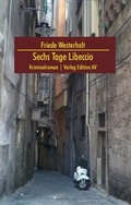 Cover: Sechs Tage Libeccio - Verlag Edition AV