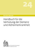 Bild: Bircher-Benner Handbuch Nr. 24 f&uuml;r die Verh&uuml;tung der Demenz und Alzheimerkrankheit - Bircher-Benner