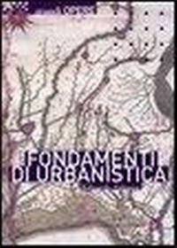Abbildung von: Fondamenti di urbanistica. La storia e la norma - Grandi opere;Laterza