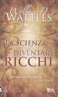Abbildung von: La scienza del diventare ricchi - Tea pratica;TEA