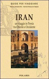 Abbildung von: Iran. Un viaggio in Persia tra Oriente e Occidente - Guide per viaggiare;Polaris