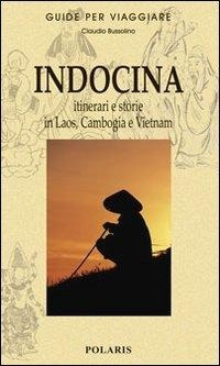 Abbildung von: Indocina. Itinerari e storie in Laos, Cambogia e Vietnam - Guide per viaggiare;Polaris