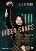 Cover: Bobby Sands. Vita di un eroe - Tutte le strade;Red Star Press