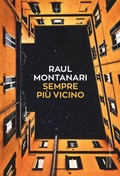 Cover: Sempre pi&ugrave; vicino - Romanzi e racconti;Baldini + Castoldi