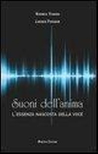Abbildung von: Suoni dell'anima. L'essenza nascosta della voce - Minerva Edizioni (Bologna)