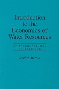Enlarge image Cover: Introduction to the Economics of Water Resources - Rowman & Littlefield Publishers