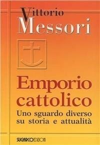 Abbildung von: Emporio cattolico. Uno sguardo diverso su storia e attualità - SugarCo