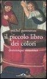 Abbildung von: Il piccolo libro dei colori - Fuori collana;Ponte alle Grazie