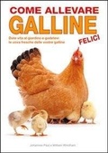 Cover: Come allevare galline felici - Animali;Il Castello