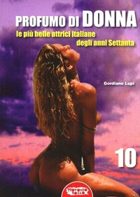 Abbildung von: Profumo di donna. Le più belle attrici italiane degli anni Settanta - Profondo Rosso