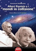 Cover: Albert Einstein e i 'mondi in collisione' - Archeologia mysteriosa;Profondo Rosso
