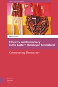 Cover: Ethnicity and Democracy in the Eastern Himalayan Borderland - Amsterdam University Press