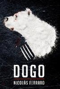 Enlarge image Cover: Dogo - del Nuevo Extremo