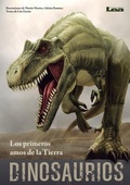 Cover: Dinosaurios - Los primeros amos de la Tierra - Ediciones Lea