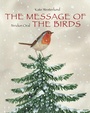 Cover: Message Of The Birds, The - Minedition (imprint of Penguin Group (USA) Inc)