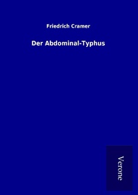 Enlarge image Cover: Der Abdominal-Typhus - TP Verone Publishing