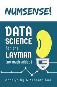 Enlarge image Cover: Numsense! Data Science for the Layman - Annalyn Ng & Kenneth Soo