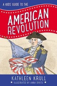 Enlarge image Cover: A Kids' Guide to the American Revolution - Collins