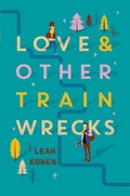 Cover: Love and Other Train Wrecks - HarperCollins