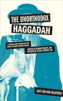 Cover: The Unorthodox Haggadah - Andrews McMeel Publishing, LLC