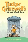 Cover: Tucker Grizzwell's Worst Week Ever - Andrews McMeel Publishing, LLC