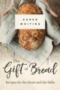 Cover: The Gift of Bread - Hachette Nashville