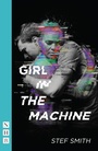 Cover: Girl in the Machine - Nick Hern Books