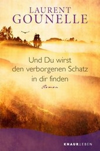 Abbildung von: Und du wirst den verborgenen Schatz in dir finden - Knaur MensSana