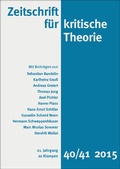 Cover: Zeitschrift f&uuml;r kritische Theorie / Zeitschrift f&uuml;r kritische Theorie, Heft 40/41 (2015) - zu Klampen Verlag