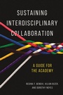 Cover: Sustaining Interdisciplinary Collaboration - University of Illinois Press