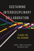 Cover: Sustaining Interdisciplinary Collaboration - University of Illinois Press