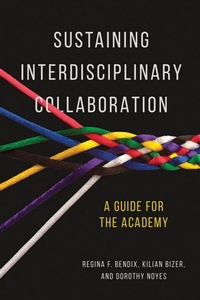 Enlarge image Cover: Sustaining Interdisciplinary Collaboration - University of Illinois Press