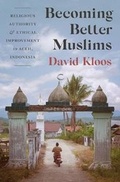 Cover: Becoming Better Muslims - Princeton University Press