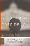 Cover: The Rhetorical Presidency - Princeton University Press