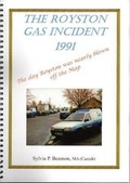 Cover: The Royston Gas Incident 1991 - Royston & District Local History Society