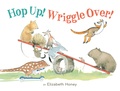 Cover: Hop Up! Wriggle Over! - HarperCollins