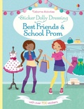 Cover: Sticker Dolly Dressing Best Friends and School Prom - Usborne Publishing Ltd