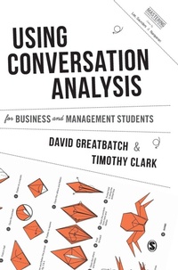 Enlarge image Cover: Using Conversation Analysis for Business and Management Students - SAGE Publications Ltd