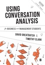 Cover: Using Conversation Analysis for Business and Management Students - SAGE Publications Ltd