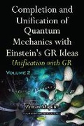Cover: Completion & Unification of Quantum Mechanics with Einstein's GR Ideas - Nova Science Publishers Inc