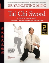 Abbildung von: Tai Chi Sword Classical Yang Style - YMAA Publication Center