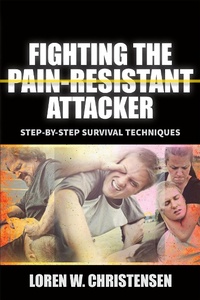 Enlarge image Cover: Fighting The Pain Resistant Attacker - YMAA Publication Center