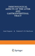Cover: Immunological Aspects of the Liver and Gastrointestinal Tract - Kluwer Academic Publishers