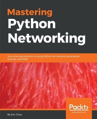 Enlarge image Cover: Mastering Python Networking - Packt Publishing